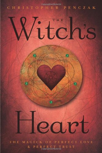 The Witch's Heart by Christopher Penczak